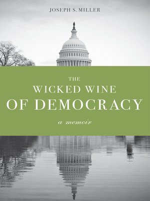 cover image of The Wicked Wine of Democracy